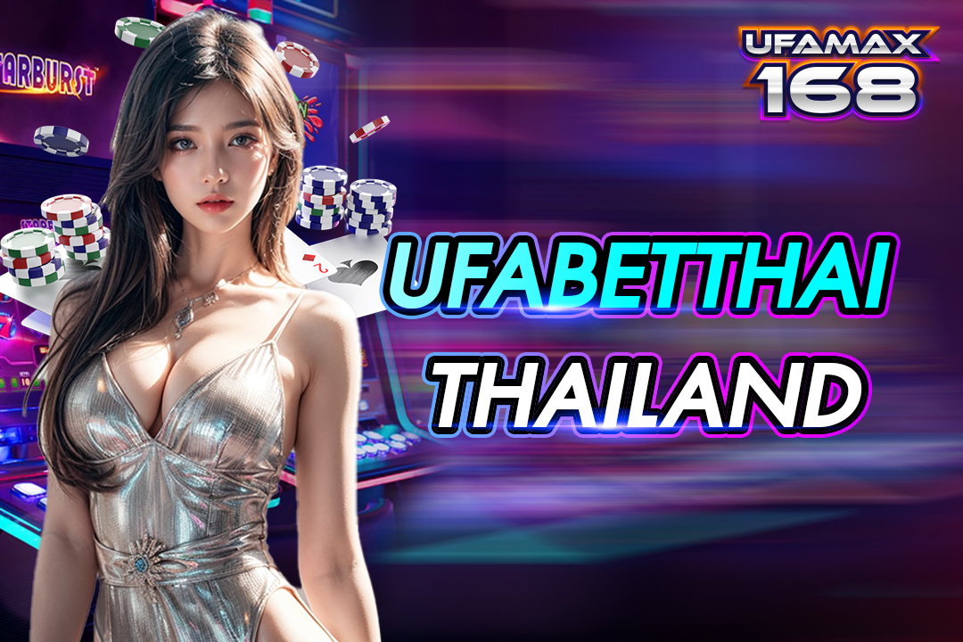 Ufabet thai thailand